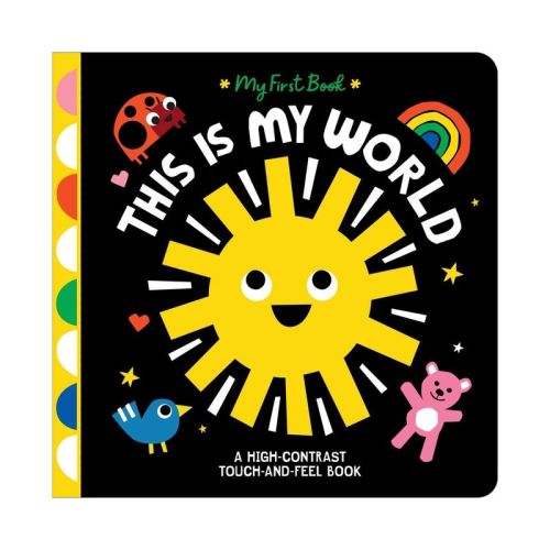 This Is My World - (My First Book) by Hannah Eliot (Board Book)
