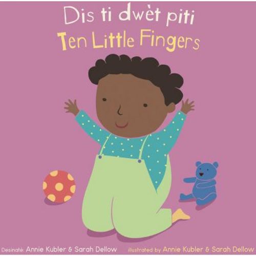 Dis Ti Dwèt Piti/Ten Little Fingers - (Baby Rhyme Time (Haitian Creole/English)) (Board Book)