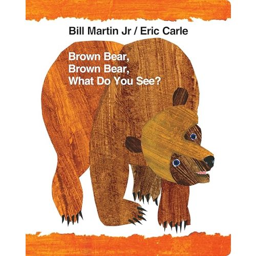 Brown Bear, Brown Bear, What Do You See? (Brown Bear and Friends) Board book