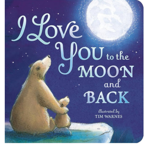 I Love You to the Moon and Back