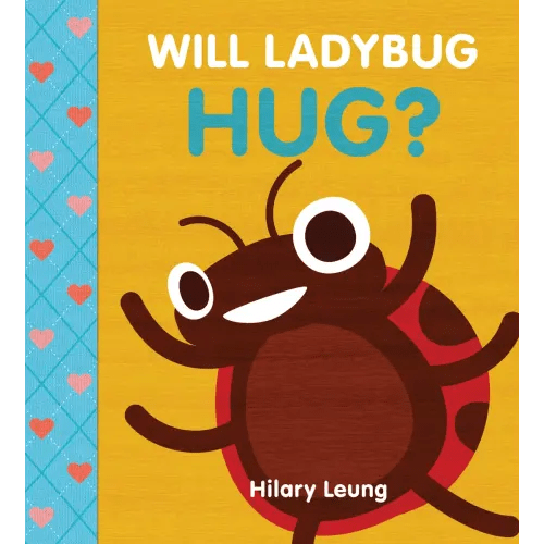 Will Ladybug Hug? a book by Hilary Leung - Bookshop.org US