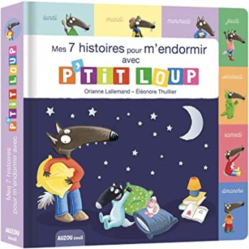 Mes 7 histoires de la semaine pour m'endormir avec p'tit loup