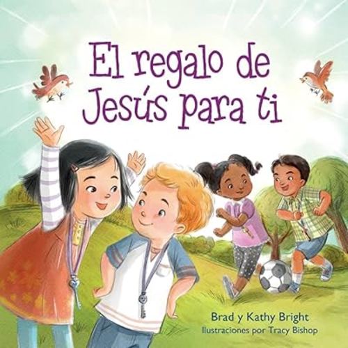 El regalo de Jesús para tí (Spanish Edition)