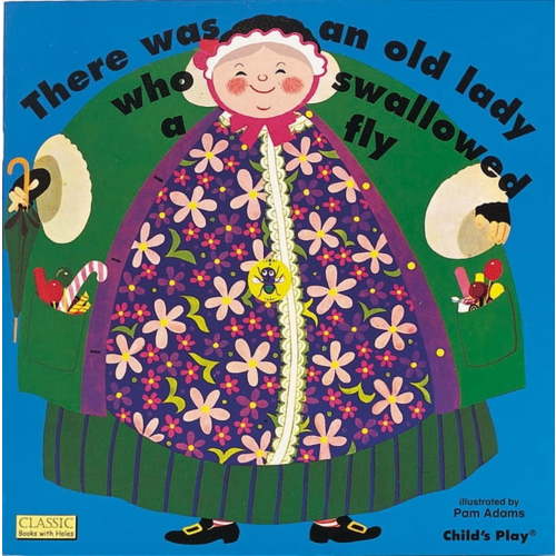 Classic Books with Holes Board Book There Was an Old Lady...Fly, (Board Book)