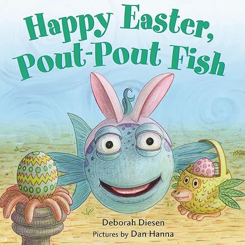 Happy Easter, Pout-Pout Fish (A Pout-Pout Fish Mini Adventure, 8) Board book – Picture Book