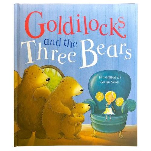 Goldilocks And The Three Bears - By Parragon Books (hardcover)