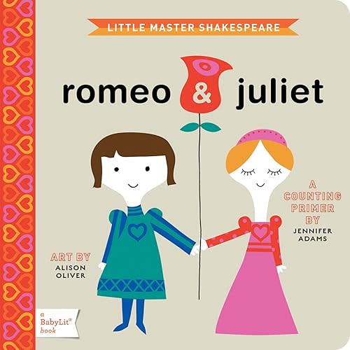 Romeo & Juliet: A BabyLit® Counting Primer Board book – August 1, 2011