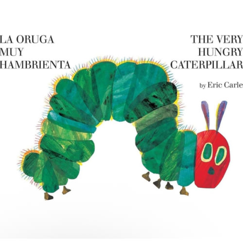The Very Hungry Caterpillar: Bilingual Board Book