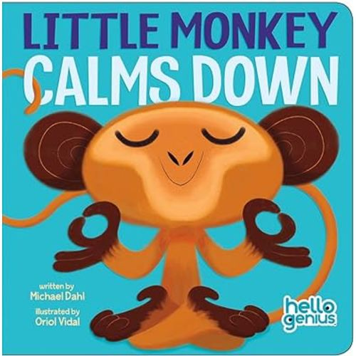 Little Monkey Calms Down (Hello Genius)