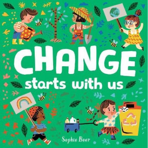 Change Starts with Us - by Sophie Beer (Board Book)