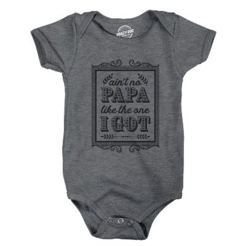 Aint No Papa Like The One I Got Baby T Shirt Funny Fathers Day Newborn - Crazy Dog Baby Bodysuit Dark Grey 18 Months