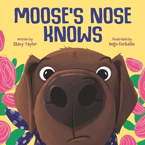 Moose's Nose Knows Paperback – August 6, 2025
