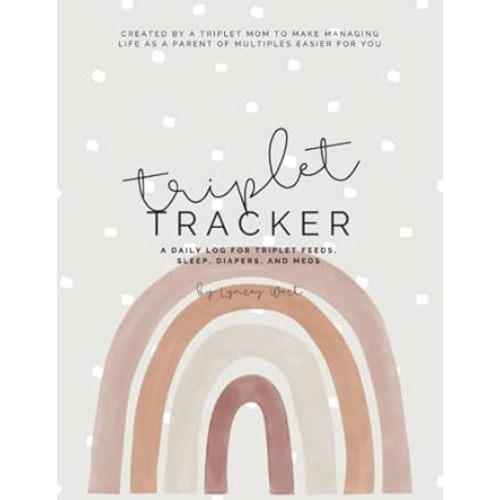 Triplet Tracker: Triplet baby log – help track breast or bottle feedings, sleep, diapers, and medications: West, Lynsey: 9798750253982: Amazon.com: Books