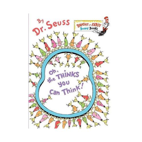 Oh, The Thinks You Can Think! - Dr. Seuss (board Book)