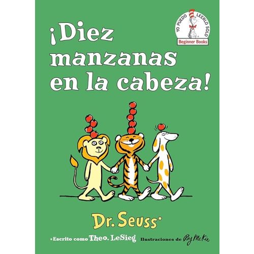 ¡Diez manzanas en la cabeza! (Ten Apples Up on Top! Spanish Edition) (Beginner Books) Hardcover – March 26, 2019