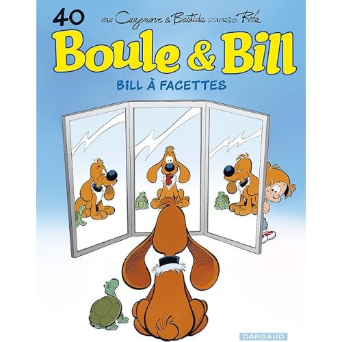 Boule & Bill - Volume 40 - Faceted Bill Hardcover – November 8, 2019