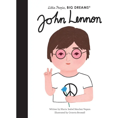 John Lennon (Volume 52) (Little People, BIG DREAMS, 52)