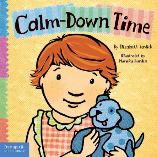 Calm-Down Time - (Toddler Tools(r) Board Books) by Elizabeth Verdick (Board Book)