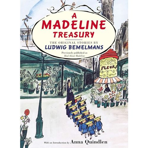 A Madeline Treasury: The Original Stories by Ludwig Bemelmans Hardcover – Picture Book, April 3, 2014