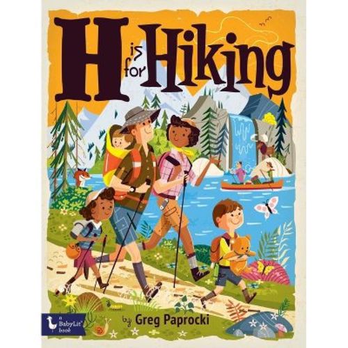 H Is for Hiking - (Alphabet Primers) (Board Book)