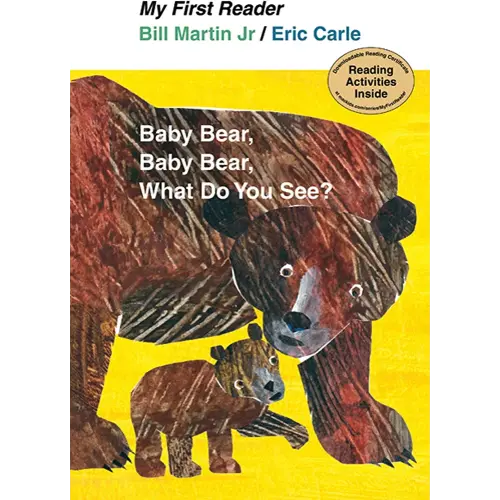 Baby Bear, Baby Bear, What Do You See? (My First Reader)