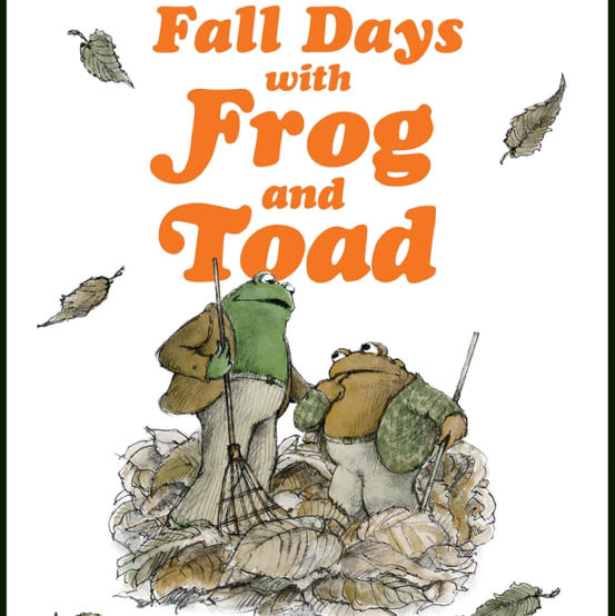 Fall Days with Frog and Toad: Two Classic Stories Celebrating Autumn and Friendship, for Kids (Ages 4-8)