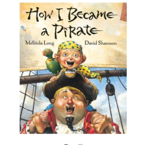 How I Became a Pirate by Melinda Long, David Shannon, Hardcover | Barnes & Noble®