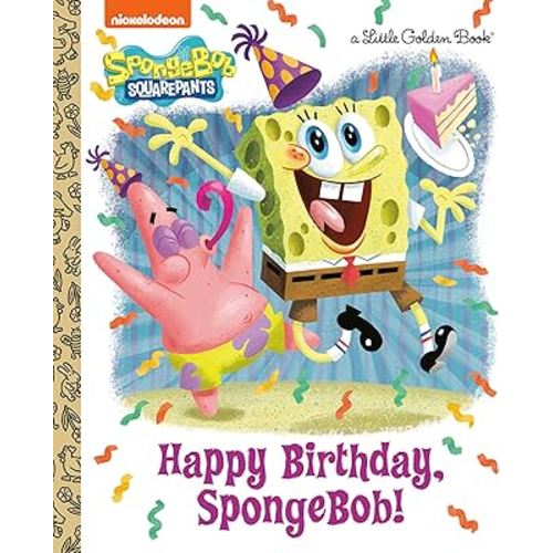 Happy Birthday, SpongeBob! (SpongeBob SquarePants) (Little Golden Book)