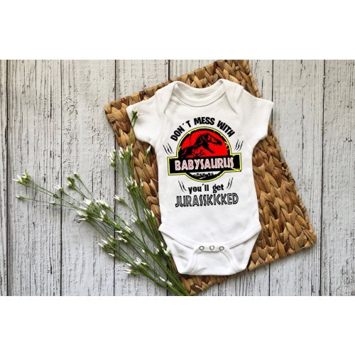 Don't Mess With Babysaurus You'll Get Jurasskicked Baby Onesie® Dinosaur Onesie® Baby Shower Gift, Cute Dinosaur Onesie® Dinosaur Bodysuit