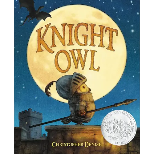 Knight Owl (Caldecott Honor Award Winner) (The Knight Owl Series, 1)