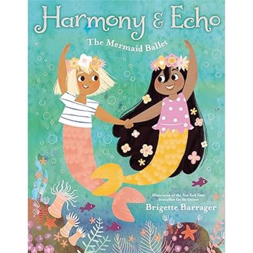 Harmony & Echo: The Mermaid Ballet