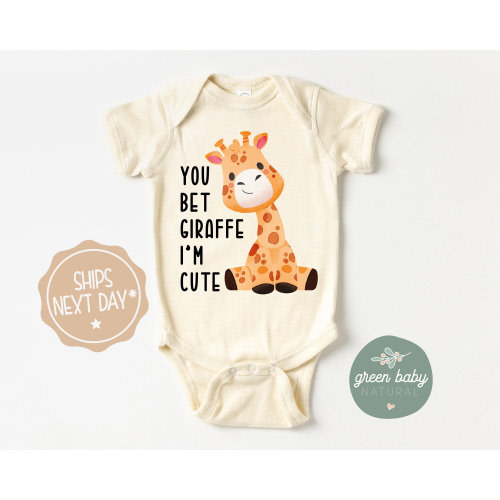 You Bet Giraffe I'm Cute Baby Onesie®, Giraffe Baby Onesie®, Baby Boy, Cute Giraffe Bodysuit, Cute Baby Onesie®, Giraffe Baby Clothes