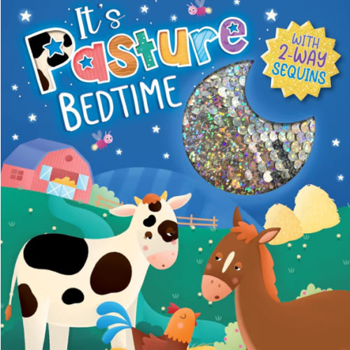 It's Pasture Bedtime - Children's Touch and Feel Storybook with 2-Way Sequins - Sensory Board Book