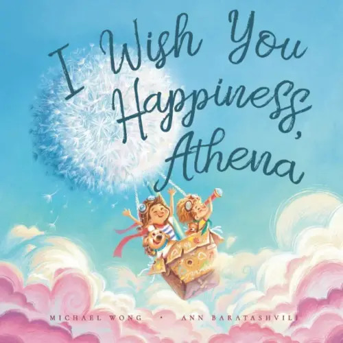 I Wish You Happiness, Athena (The Unconditional Love for Athena Series)