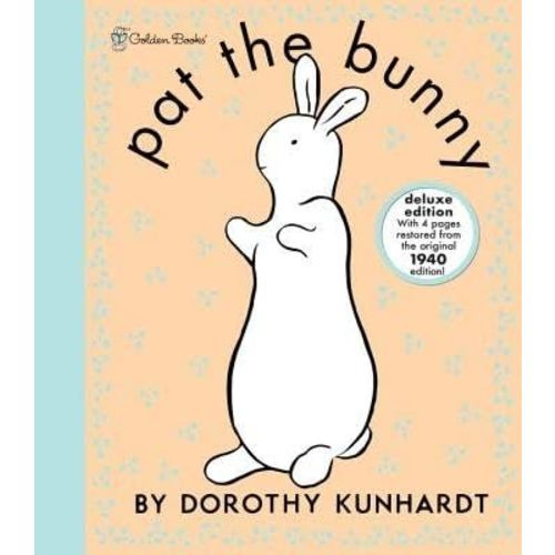 Pat the Bunny Deluxe Edition (Pat the Bunny)[PAT THE BUNNY DLX /E (PAT THE][Hardcover]