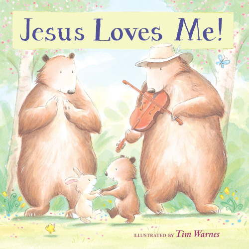 TIM WARNES: Jesus Loves Me! (Board Book)