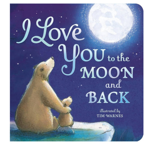 I Love You to the Moon and Back