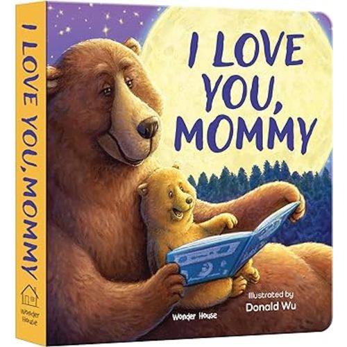 I Love You, Mommy (I Love You Series)