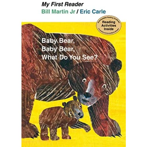 Baby Bear, Baby Bear, What Do You See? (My First Reader)