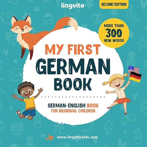 My First German Book. German-English Book for Bilingual Children: German-English children's book with illustrations for kids. A great educational tool ... (German-English Books for Bilingual Children) Paperback – August 8, 2021