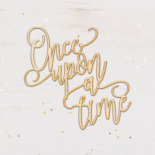 Once Upon a Time Wood Sign - Wood Sign Art, Nursery Wooden Sign, Laser Cut Wood, Kids Wood Decor, Nursery Wood Sign, Wood Fairytale Sign