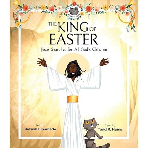 The King of Easter: Jesus Searches for All God's Children (A FatCat Book) Hardcover – January 18, 2023