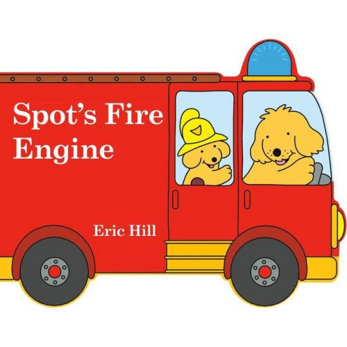 Spot's Fire Engine - by Eric Hill (Board Book)