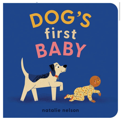 Dog's First Baby: A Board Book (Dog and Cat's First)