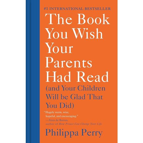 The Book You Wish Your Parents Had Read: (And Your Children Will Be Glad That You Did) Hardcover – February 4, 2020