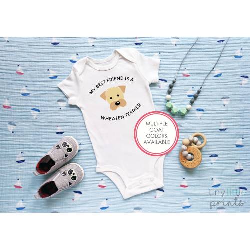 My Best Friend Is A Wheaten Terrier - baby bodysuit, newborn outfit, personalized baby clothes, dog lover, baby gift