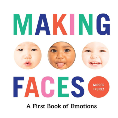 Making Faces: A First Book of Emotions (Baby Loves Books)