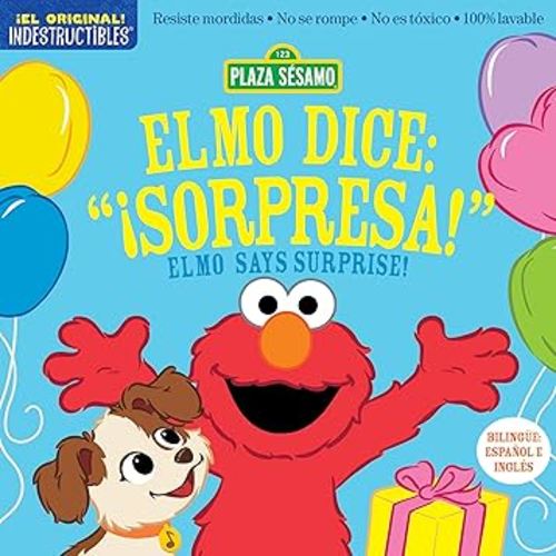 Indestructibles: Sesame Street: Bilingual English/Spanish Elmo dice: ¡Sorpresa! / Elmo Says Surprise!: Resiste mordidas, No se rompe, No es tóxico, 100% lavable (123 Plaza Sesamo: Indestructibles)