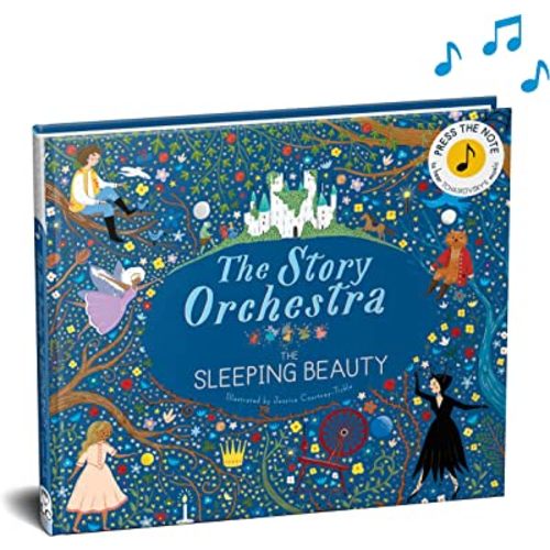 The Story Orchestra: The Sleeping Beauty: Press the note to hear Tchaikovsky's music (Volume 3) (The Story Orchestra, 3)