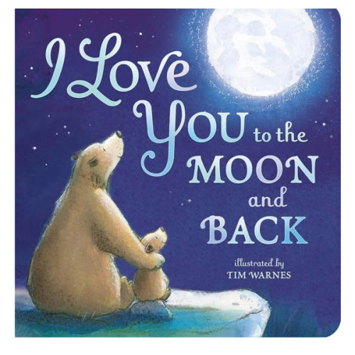I Love You to the Moon and Back